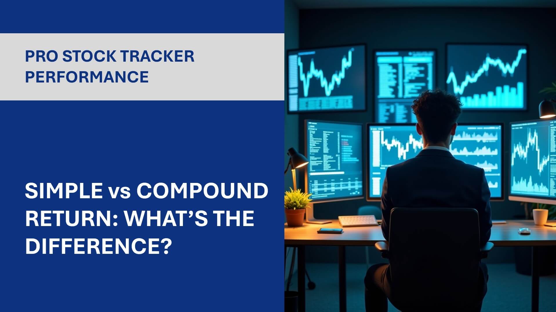 Cover image for the article “Simple vs Compound Return: What’s the Difference?”